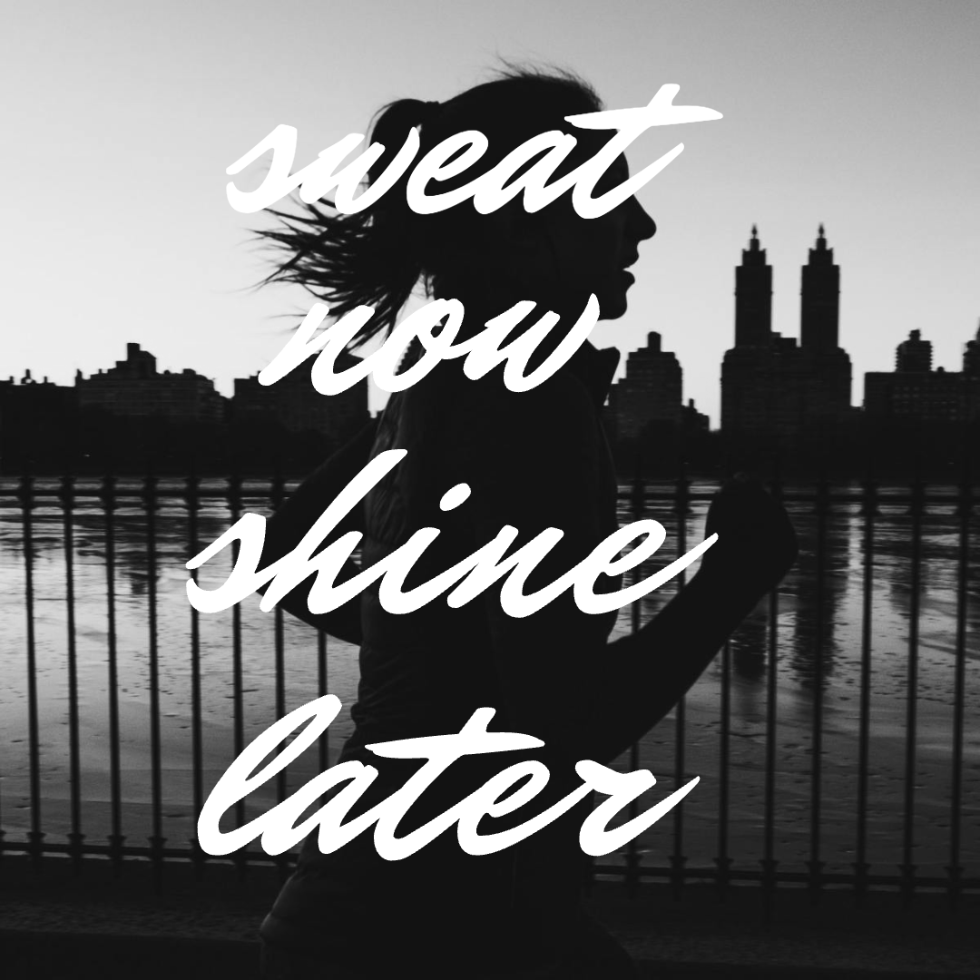 sweat now shine late