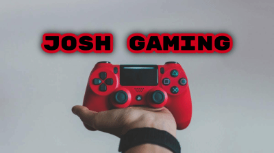 josh gaming